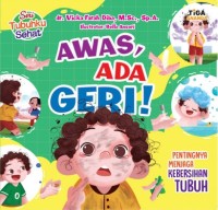 Awas, Ada Geri!: Pentingnya Menjaga Kebersihan Tubuh