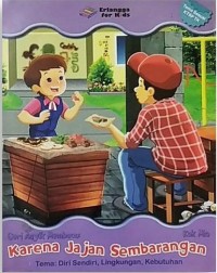 Karena Jajan Sembarangan : Diri Sendiri, Lingkungan, Kebutuhan