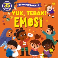 Yuk, Tebak! Emosi