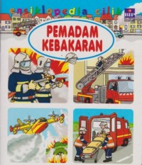 Ensiklopedia Cilik: Pemadam Kebakaran