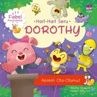 Hari-hari Seru Dorothy: Apakah Cita-citamu?