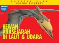 Monster Alam Paling Ditakuti: Hewan Prasejarah di Laut & Udara