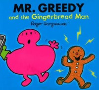 Mr, Greedy and the Gingerbread Man