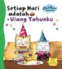 Setiap Hari adalah Ulang Tahunku
