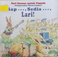 Siap ..., Sedia ..., Lari!