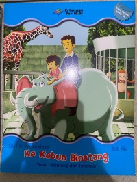 Ke Kebun Binatang : Binatang dan Tanaman