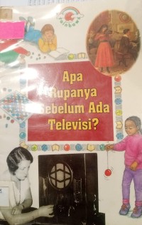 Apa Rupanya Sebelum Ada Televisi?