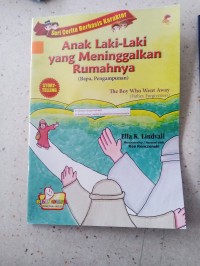 Anak Laki-Laki yang Meninggalkan Rumahnya (Bapa, Pengampunan)