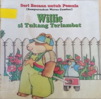 Willie si Tukang Terlambat