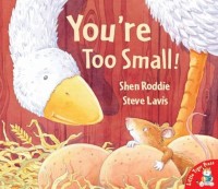 You;re too Small