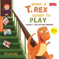 Ketika T. Rex Datang Bermain