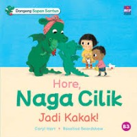 Hore, Naga Cilik jadi Kakak