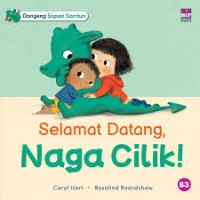 Selamat Datang, Naga Cilik