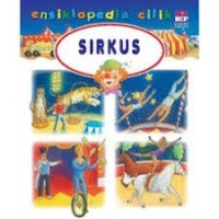 Ensiklopedia Cilik : Sirkus