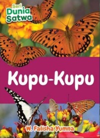 Seri Dunia Satwa: Kupu-Kupu