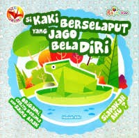 Si Kaki Berselaput yang Jago Bela Diri