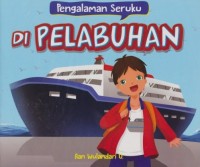 Pengalaman Seruku: Di Pelabuhan
